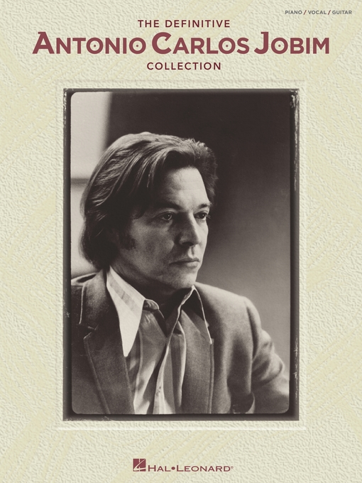 Title details for The Definitive Antonio Carlos Jobim Collection (Songbook) by Antonio Carlos Jobim - Available